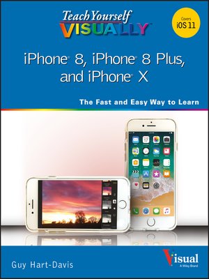 cover image of Teach Yourself VISUALLY iPhone 8, iPhone 8 Plus, and iPhone X